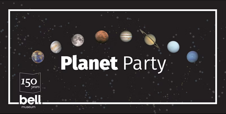 Planet Party at Bell Museum