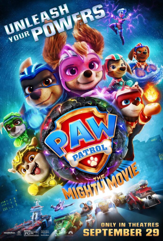 Paw Patrol the Mighty Movie.