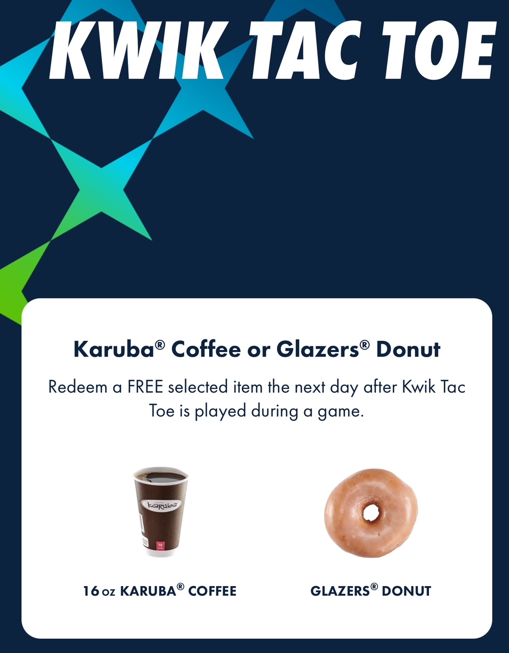 Promotional image for "Kwik Tac Toe" offering a free 16 oz Karuba Coffee or Glazers Donut. Features images of the coffee cup and donut on a dark blue background with colorful abstract stars.