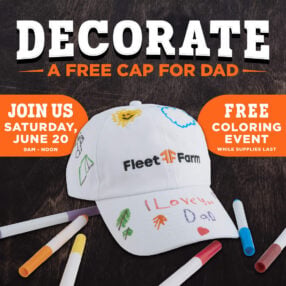 Fleet Farm Decorate a Cap for Dad event poster.